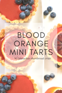 Blood Orange Mini Tarts w/Pistachio Shortbread Crust | www.lionsbread.com